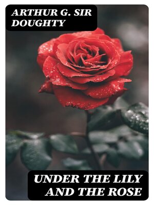cover image of Under the Lily and the Rose, Volume 1